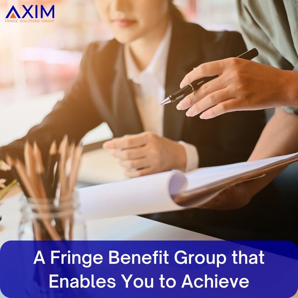 A Fringe Benefit Group that Enables You to Achieve