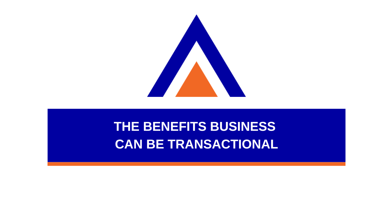 The Benefits Business Can Be Transactional
